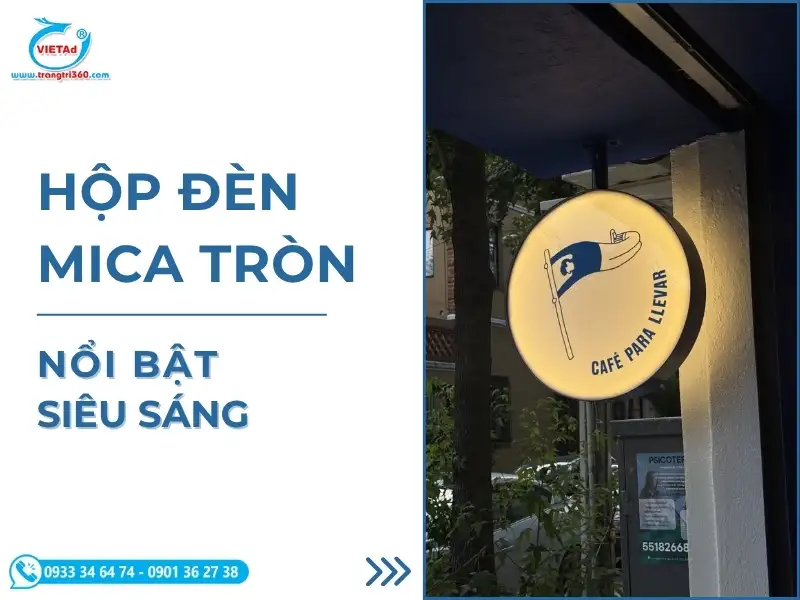 Bảng Giá Hộp Đèn Mica Tròn Chất Lượng, Mẫu Mã Đẹp Tại TP.HCM