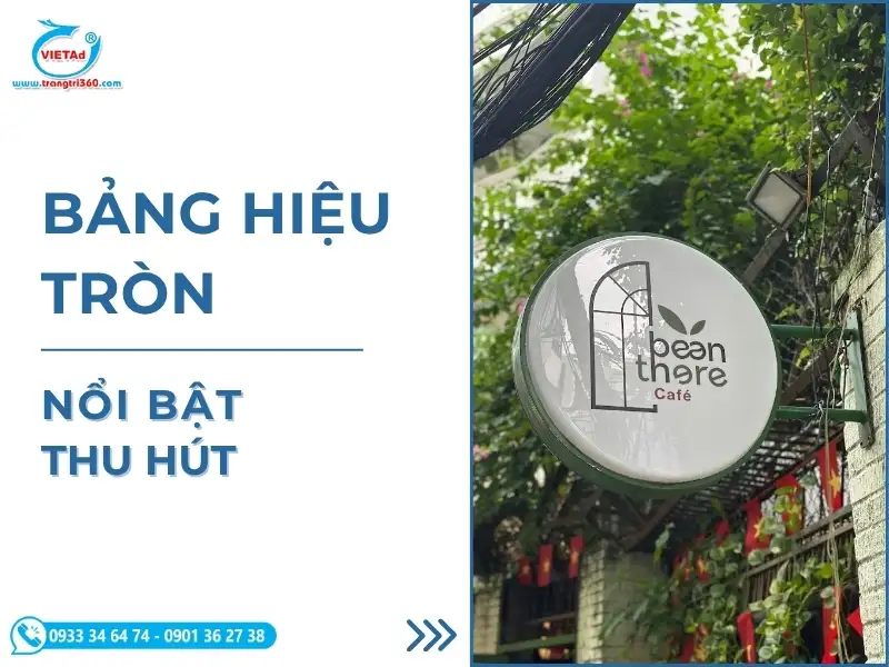 Top 50+ Mẫu Bảng Hiệu Tròn Đẹp, Ấn Tượng Thu Hút Khách Hàng