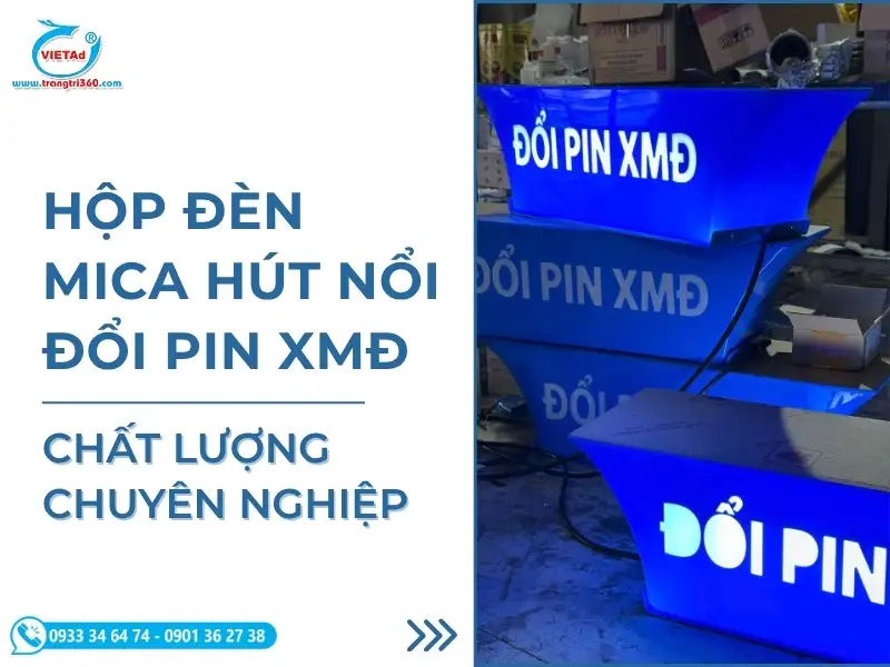 Trọn Gói Dự Án Hộp Đèn Mica Hút Nổi Đổi Pin XMD VinFast
