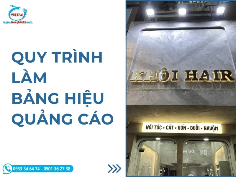 Chi Tiết Quy Trình Làm Bảng Hiệu Biển Quảng Cáo Từ A - Z