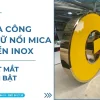 Gia Công Chữ Nổi Mica Viền Inox Tại TP.HCM, Giá Rẻ Tại Xưởng